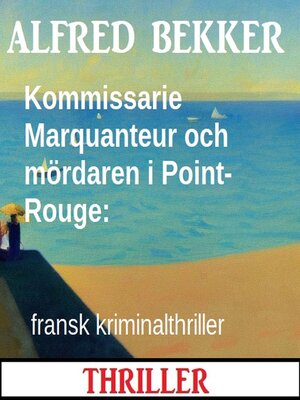 cover image of Kommissarie Marquanteur och mördaren i Point-Rouge